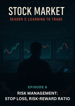Cover image for S3 E6 : RISK MANAGEMENT : STOP LOSS, RISK-REWARD RATIO - a Stock Market story on Stream Storys